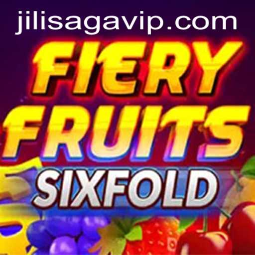 Discover the Exciting World of FieryFruitsSixFold in JILISAGA